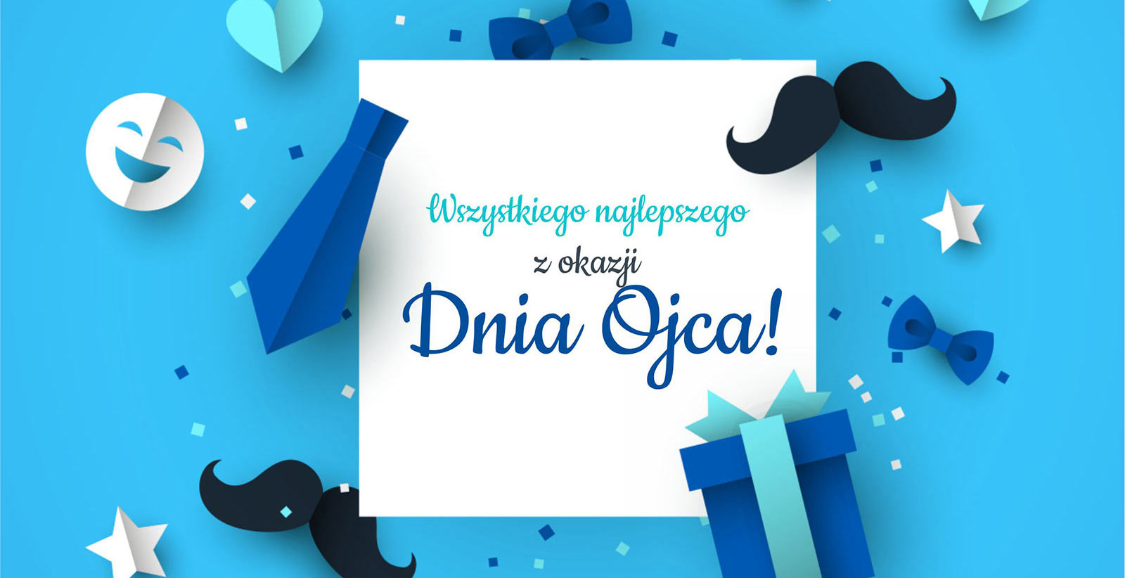Wszystkiego Najlepszego Tato!